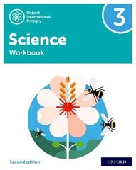 Oxford International Primary Science Second Edition: Workbook 3 2 цена и информация | Книги для подростков и молодежи | 220.lv