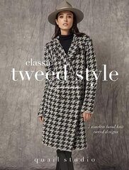 Classic Tweed Style: 7 Timeless Hand Knit Tweed Designs cena un informācija | Grāmatas par veselīgu dzīvesveidu un uzturu | 220.lv