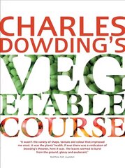 Charles Dowding's Vegetable Course Flexibound cena un informācija | Grāmatas par dārzkopību | 220.lv