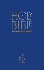 Holy Bible: English Standard Version (ESV) Anglicised Pew Bible (Blue Colour) cena un informācija | Garīgā literatūra | 220.lv