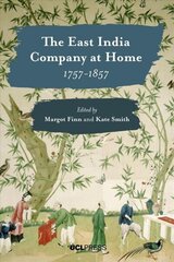 East India Company at Home, 1757-1857 цена и информация | Исторические книги | 220.lv