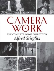 Camera Work: The Complete Image Collection цена и информация | Книги по фотографии | 220.lv