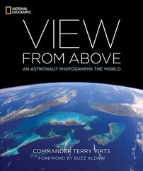 View from Above: An Astronaut Photographs the World цена и информация | Книги по фотографии | 220.lv