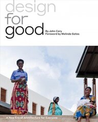 Design for Good: A New Era of Architecture for Everyone 2nd None ed. цена и информация | Книги по архитектуре | 220.lv