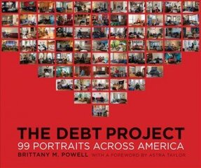 Debt Project: 99 Portraits Across America cena un informācija | Grāmatas par fotografēšanu | 220.lv