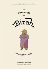 Chronicles of Bizah, A Student of Truth: A Student of Truth Illustrated edition цена и информация | Самоучители | 220.lv