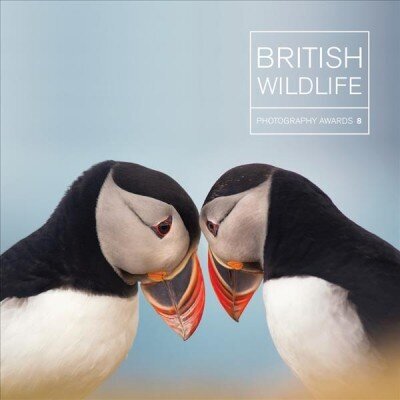 British Wildlife Photography Awards 8: Collection 8 cena un informācija | Grāmatas par fotografēšanu | 220.lv