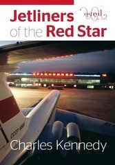 Jetliners of the Red Star cena un informācija | Ceļojumu apraksti, ceļveži | 220.lv