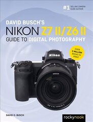 David Busch's Nikon Z7 II/Z6 II cena un informācija | Grāmatas par fotografēšanu | 220.lv