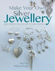 Make Your Own Silver Jewellery цена и информация | Книги о питании и здоровом образе жизни | 220.lv