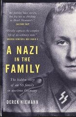 Nazi in the Family: The hidden story of an SS family in wartime Germany цена и информация | Биографии, автобиогафии, мемуары | 220.lv