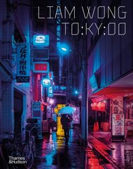 Liam Wong: TO:KY:OO цена и информация | Книги по фотографии | 220.lv