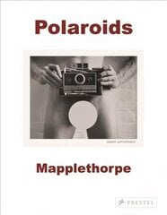 Robert Mapplethorpe: Polaroids цена и информация | Книги по фотографии | 220.lv