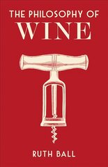 Philosophy of Wine цена и информация | Книги рецептов | 220.lv