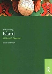Introducing Islam 2nd edition цена и информация | Духовная литература | 220.lv