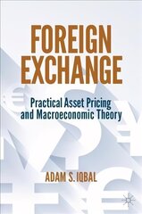 Foreign Exchange: Practical Asset Pricing and Macroeconomic Theory 1st ed. 2022 cena un informācija | Ekonomikas grāmatas | 220.lv