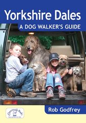 Yorkshire Dales: A Dog Walker's Guide cena un informācija | Enciklopēdijas, uzziņu literatūra | 220.lv