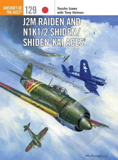 J2M Raiden and N1K1/2 Shiden/Shiden-Kai Aces cena un informācija | Vēstures grāmatas | 220.lv