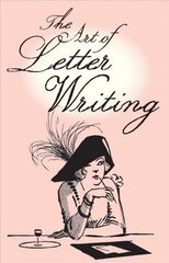 Art of Letter Writing цена и информация | Пособия по изучению иностранных языков | 220.lv