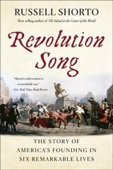 Revolution Song: The Story of America's Founding in Six Remarkable Lives цена и информация | Исторические книги | 220.lv