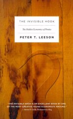 Invisible Hook: The Hidden Economics of Pirates cena un informācija | Ekonomikas grāmatas | 220.lv