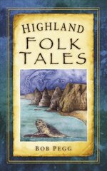 Highland Folk Tales цена и информация | Книги о питании и здоровом образе жизни | 220.lv