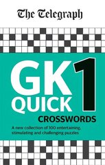 Telegraph GK Quick Crosswords Volume 1: A brand new complitation of 100 General Knowledge Quick Crosswords cena un informācija | Grāmatas par veselīgu dzīvesveidu un uzturu | 220.lv