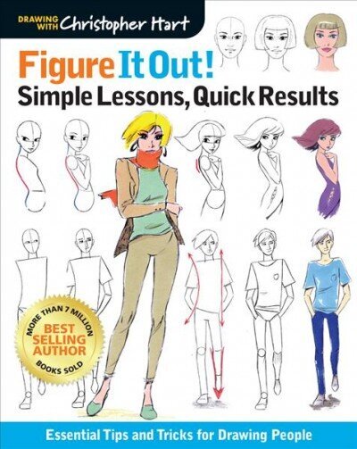 Figure It Out! Simple Lessons, Quick Results: Essential Tips and Tricks for Drawing People cena un informācija | Mākslas grāmatas | 220.lv