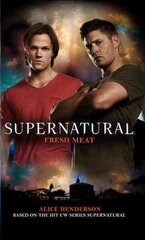 Supernatural - Fresh Meat, Supernatural - Fresh Meat Fresh Meat цена и информация | Фантастика, фэнтези | 220.lv