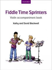 Fiddle Time Sprinters Violin Accompaniment Book цена и информация | Книги об искусстве | 220.lv