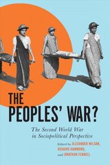 Peoples' War?: The Second World War in Sociopolitical Perspective цена и информация | Исторические книги | 220.lv