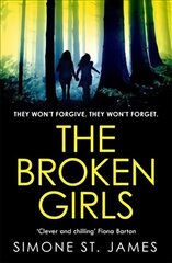 Broken Girls: The chilling suspense thriller that will have your heart in your mouth cena un informācija | Fantāzija, fantastikas grāmatas | 220.lv