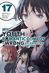 My Youth Romantic Comedy Is Wrong, As I Expected @ comic, Vol. 17 (manga) cena un informācija | Fantāzija, fantastikas grāmatas | 220.lv