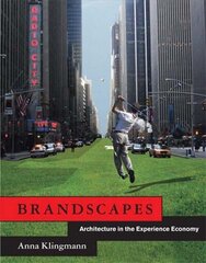 Brandscapes: Architecture in the Experience Economy cena un informācija | Grāmatas par arhitektūru | 220.lv