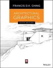 Architectural Graphics 6e 6th Edition цена и информация | Книги по архитектуре | 220.lv