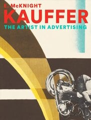 E. McKnight Kauffer: The Artist in Advertising цена и информация | Книги об искусстве | 220.lv