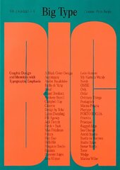 Big Type: Graphic Design and Identities with Typographic Emphasis цена и информация | Книги об искусстве | 220.lv