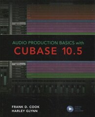 Audio Production Basics with Cubase 10.5 cena un informācija | Mākslas grāmatas | 220.lv