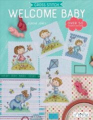 Cross Stitch: Welcome Baby: Over 50 Themed Designs цена и информация | Книги об искусстве | 220.lv