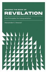 Reading the Book of Revelation: Five Principles for Interpretation cena un informācija | Garīgā literatūra | 220.lv