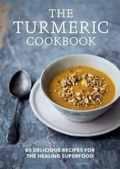 Turmeric Cookbook: 50 delicious recipes for the healing superfood cena un informācija | Pavārgrāmatas | 220.lv