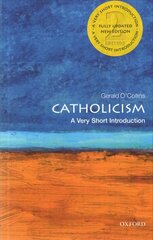 Catholicism: A Very Short Introduction 2nd Revised edition cena un informācija | Garīgā literatūra | 220.lv