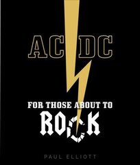 AC/DC: For Those About to Rock цена и информация | Книги об искусстве | 220.lv