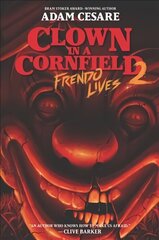 Clown in a Cornfield 2: Frendo Lives cena un informācija | Grāmatas pusaudžiem un jauniešiem | 220.lv