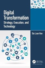 Digital Transformation: Strategy, Execution and Technology cena un informācija | Ekonomikas grāmatas | 220.lv