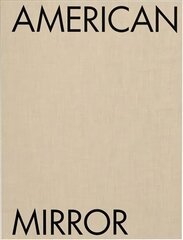 Philip Montgomery: American Mirror цена и информация | Книги по фотографии | 220.lv