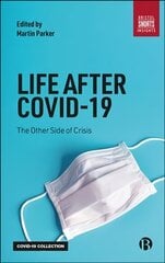 Life After COVID-19: The Other Side of Crisis cena un informācija | Sociālo zinātņu grāmatas | 220.lv