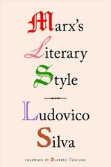 Marx's Literary Style цена и информация | Книги об искусстве | 220.lv