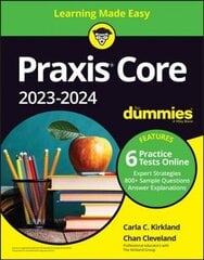 Praxis Core 2023-2024 For Dummies with Online Practice 4th ed. цена и информация | Развивающие книги | 220.lv
