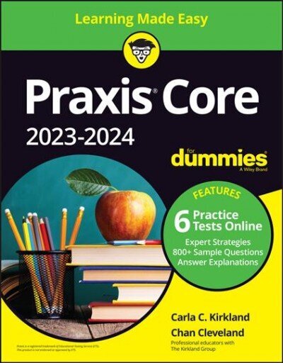 Praxis Core 2023-2024 For Dummies with Online Practice 4th ed. цена и информация | Izglītojošas grāmatas | 220.lv